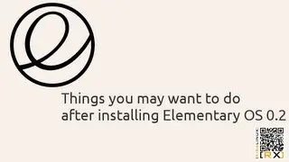 Things you may want to do after installing Elementary OS 0.2 [HD]