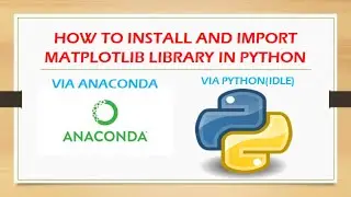How to install matplotlib library in python | how to install Anaconda | What is data visualization