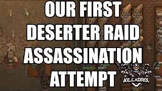 [Highlight] Our First Deserter Raid Assassination Attempt (VFE: Empire)