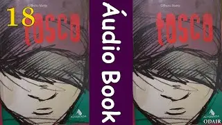 Áudio Book: Livro Tosco Capítulo 18