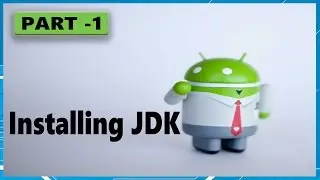 android app development tutorial for beginners part1 installing jdk