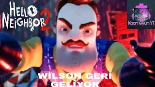 Wilson Geri Dönüyor(Hello Neighbor 2 AI Trailer Tepki Ve İnceleme)