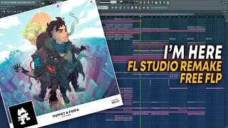 Puppet & Foria - I'm Here [FL Studio Remake + FREE FLP]