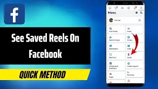 How To See Saved Reels On Facebook