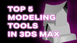 Top 5 most used modeling tools in 3ds max