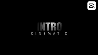 TUTORIAL MEMBUAT INTRO YOUTUBE CINEMATIC || CAPCUT EDIT TUTORIAL