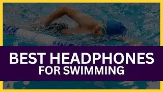 Best Bluetooth Swimming Headphones