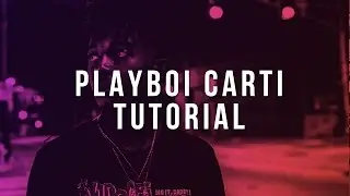 How To Make A Playboi Carti Type Beat (FL Studio Tutorial)