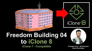 Freedom Building 04 to iClone 8 - iProp Sharing