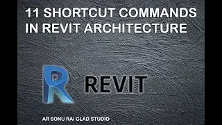 11 Shortcut Commands in Revit Architecture 