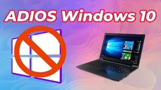 Adios Windows 10 Ya NO Más │Se Nos Va Windows 10 Despues de Tantos Años con Nosotros