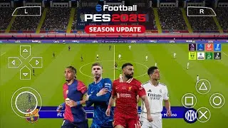 eFootball PES 2025 PPSSPP Android Offline PS5 Camera |PES 25 PPSSPP HD Graphics New Kits & Transfers