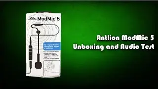 Antlion ModMic 5 Review and Audio Test