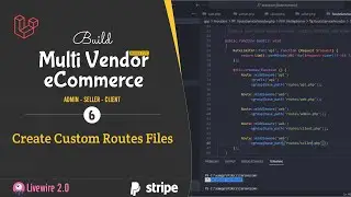 #6. Create Custom Routes Files