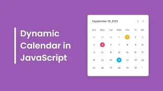 How to Create A Dynamic Calendar in HTML CSS & JavaScript