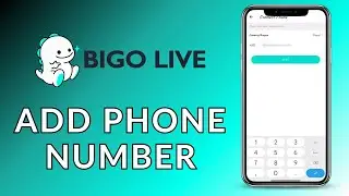 How to Add Phone Number on Bigo Live? 2024 (Quick & Easy) | Bigo Live