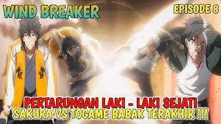 PERTARUNGAN LAKI LAKI SEJATI | wind breaker episode 8