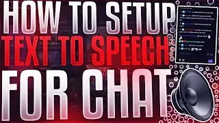 How to Setup Text-to-Speech for CHAT in Live Stream: YouTube AND Twitch