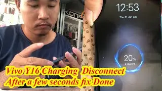 Vivo Y16 Charging Disconnect After a few seconds​ / ខំតែដោះម៉ាស៊ីនខូចលើ Software សោះ