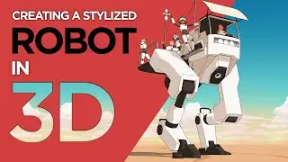 Creating a Stylized Robot in 3D