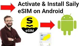 How to Activate & Install Saily eSIM on Android 2025