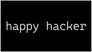 Happy Hacker