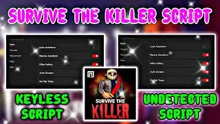 Survive the killer Best keyless script | Kill All | Auto Farm