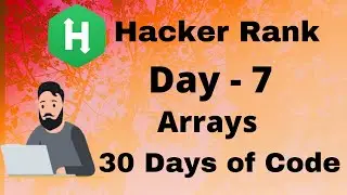 Hacker Rank 30 days of code in C ||  Day 7 : Arrays || code solution.