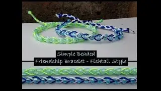 Simple DIY Beaded Friendship Bracelet [Fishtail Style] Tutorial