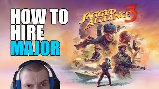 Jagged Alliance 3: How to hire Major