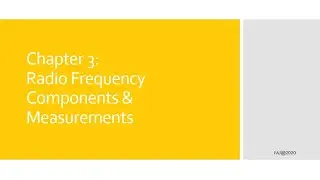 Radio Frequency Components & Measurements