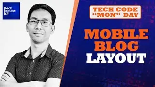Mobile Blog Layout | Tech Code Mon Day