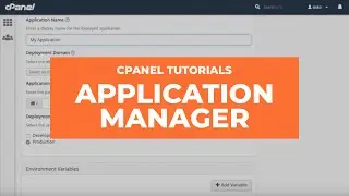 cPanel Tutorials - Application Manager