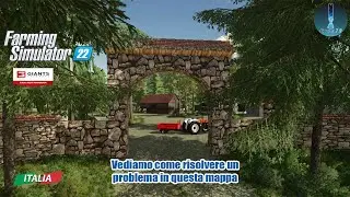 FS 22 Vediamo come risolvere un problema in questa mappa