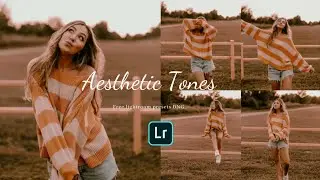 Aesthetic Tones free Preset DNG, How to edit Aesthetic Tone editing tutorial