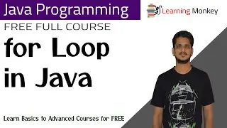 for Loop in Java || Lesson 22 || Java Programming || Learning Monkey ||