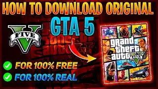 How To Download Original GTA-5 Free | GTA 5 Game Kaise Download Karen | Grand Theft Auto V Download