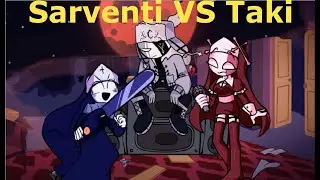 FNF Sarventi VS Taki (Mod)