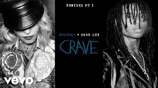 Madonna - Crave (Twisted Dee & Diego Fernandez Remix/Audio) ft. Swae Lee