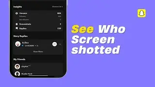 How To See Who Screenshotted Your Snapchat Story (2024)