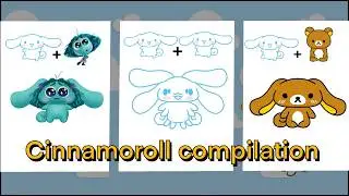 CINNAMOROLL + OTHER CHARACTERS = ?? | CUTE DRAWING COMPILATION