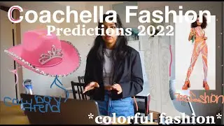 Coachella fashion predictions 2022