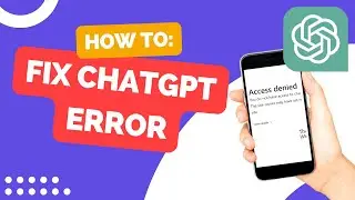 How To Fix ChatGPT Error Code 1020 | ChatGPT: Access Denied,
