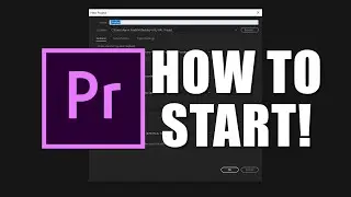 How To Start A Project In Adobe Premiere Pro IN UNDER 4 MINUTES!