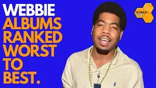 Webbie Albums Ranked Worst to Best