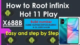 How to root infinix hot 11 play x688b 100 % | How to unlock bootloader easy step by step Urdu Hindi