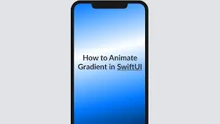 How to Animate Gradient in SwiftUI Simply