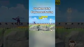 Character ATK Displacement Range 