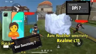 Realme c11 Free Fire Headshot Sensitivity +DPI + HUD settings after update 2gb ram