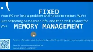 Your PC ran into problem and needs to restart, MEMORY MANAGEMENT